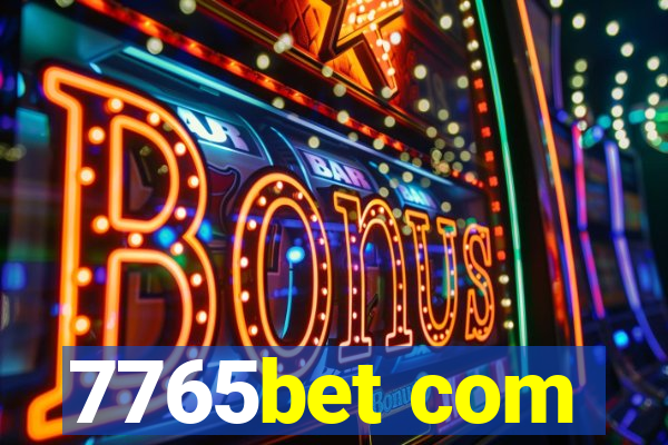 7765bet com